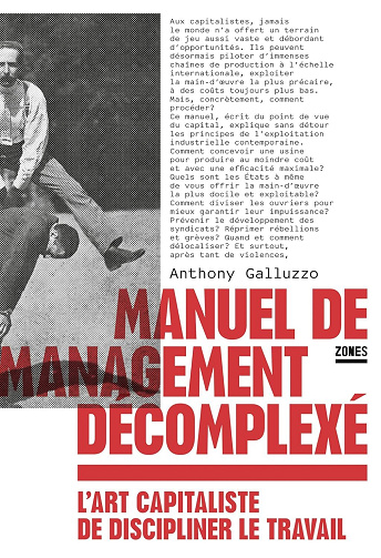 Anthony Galluzzo - Manuel de management décomplexé: L'art capitaliste de discipliner le travail (2026)