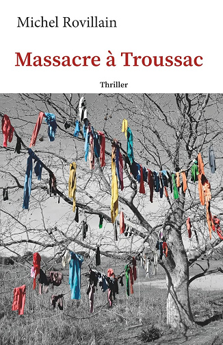 Massacre à Troussac -  Michel Rovillain (2026)