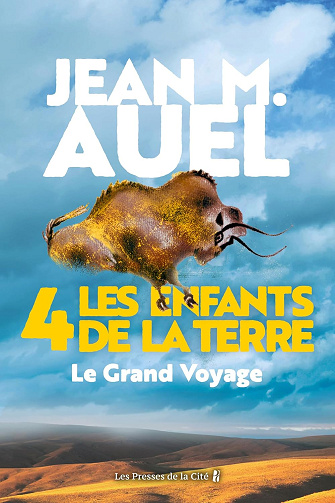 Les enfants de la terre - Tome 4 : Le grand voyage - Jean M. Auel (2011)