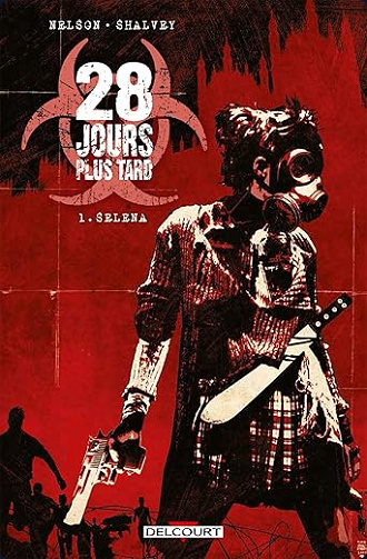28 jours plus tard Intégrale 6 Tomes