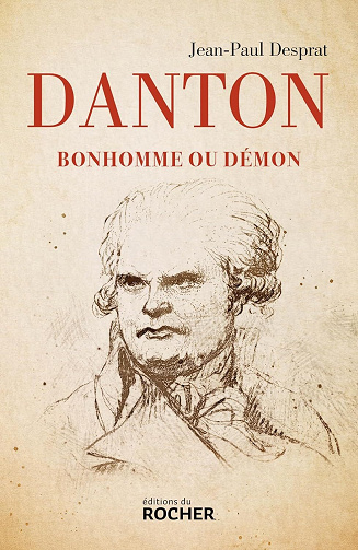 Jean-Paul Desprat - Danton: Bonhomme ou démon (2026)