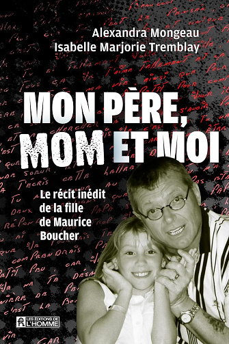 Alexandra Mongeau, Isabelle Marjorie Tremblay - Mon pere, mom et moi. le recit inedit de la fille de maurice (2026)