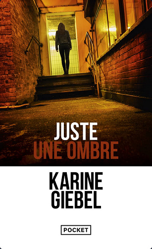 Karine Giebel - Juste une ombre (2006)