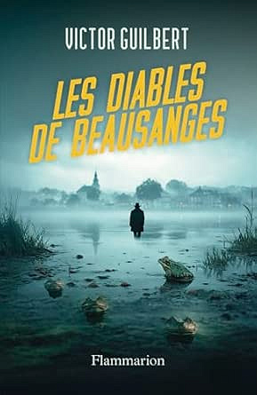 Les diables de Beausanges - Victor Guilbert (2026)