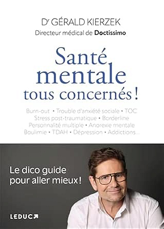 Santé mentale : tous concernés ! - Gérald Kierzek (2026)