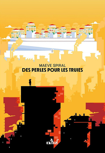Des perles pour les truies -  Maeve Spiral (2026)