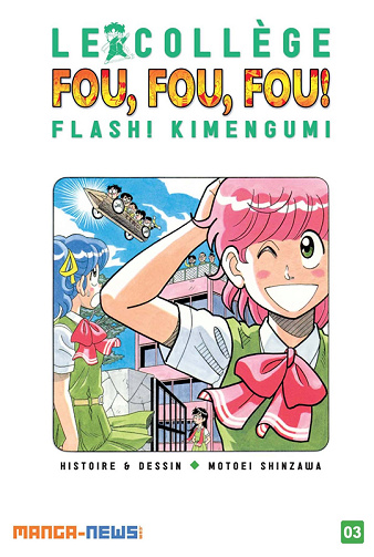 Le collège fou, fou, fou! - Flash! Kimengumi - 3. Volume 3