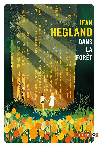Dans la forêt -  Jean Hegland (2023)