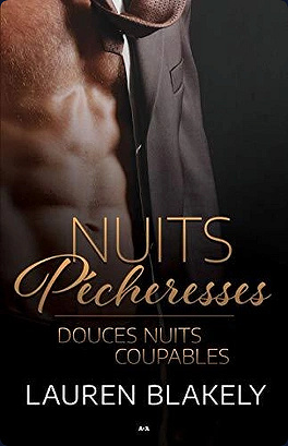 Nuits Pécheresses - Tome 1 - Douces Nuits Coupables - Lauren Blakely (2018)