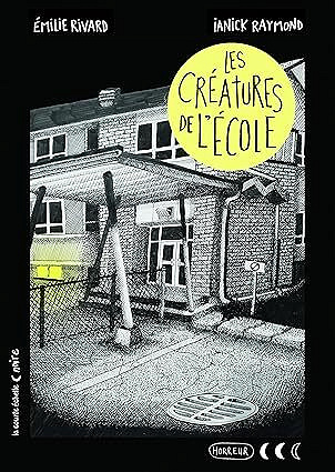 Les créatures de l'école - Émilie Rivard (2025)