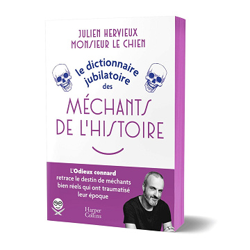 Le Dictionnaire jubilatoire des Méchants de l'Histoire - Julien Hervieux (2024)