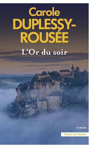 L'Or du soir -  Carole Duplessy-Rousée (2026)