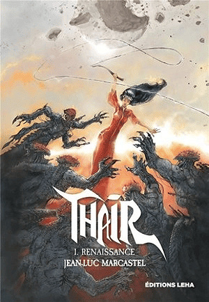 Thaïr - Intégrale 3 tomes - Jean-Luc Marcastel (2020-2023)