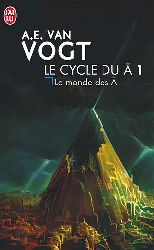 Le monde des non-A : Le cycle du non-A -  Van Vogt A.E. (2009)