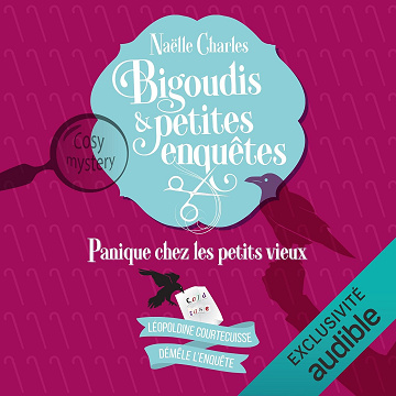 Panique chez les petits vieux: Bigoudis et petites enquêtes, Vol. 6 - Naëlle Charles (2025)