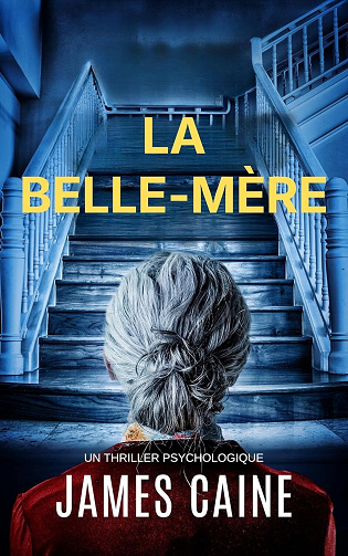 James Caine - La Belle-Mère: Un Thriller Psychologique (2026)