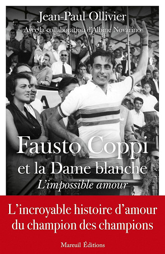 Jean-Paul Ollivier, Albine Novarino - Coppi et la Dame Blanche: L'impossible amour (2025)