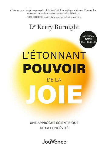 Kerry Burnight - L’étonnant pouvoir de la joie : Une approche scientifique de la longévité (2026)