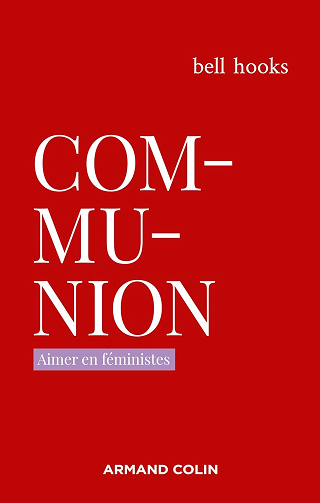 Communion : Aimer en féministes - Bell Hooks (2022)