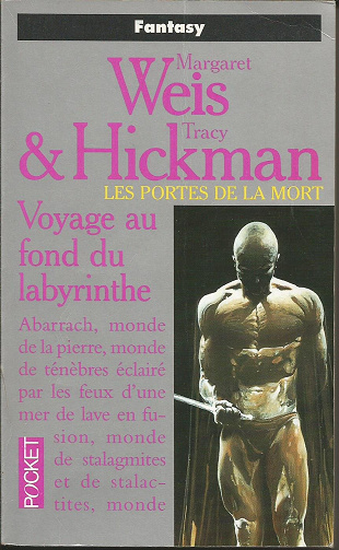 Les portes de la mort, tome 6 : Voyage au fond du labyrinthe - Margaret Weis, Tracy Hickman (1995)
