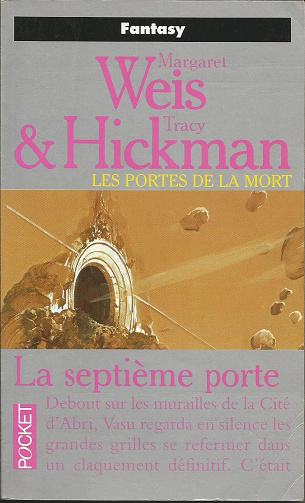 Les portes de la mort, tome 7 : La septième porte - Margaret Weis, Tracy Hickman (1996)