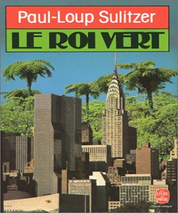 Le Roi vert - Paul-Loup Sulitzer (1984)