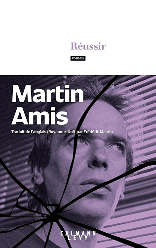 Martin Amis - Réussir (2025)