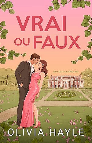 Vrai ou Faux (Jeux de milliardaires t. 1) - Olivia Hayle (2026)