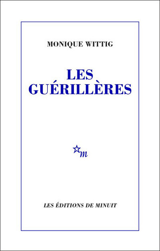 Les Guérillères - Monique Wittig (2014)