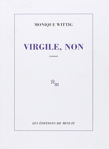 Virgile, non - Monique Wittig (1985)