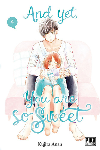 And Yet, You are so Sweet - Tome 04