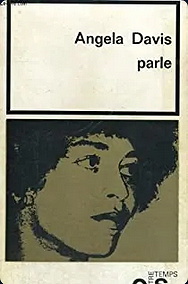 Angela Davis parle - Angela Davis (1971)