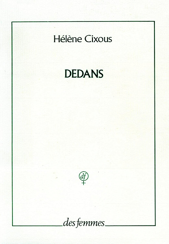 Dedans -  Hélène Cixous (1986)