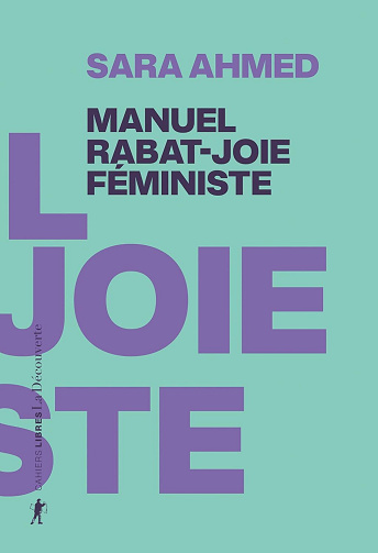 Sara Ahmed - Manuel rabat-joie féministe