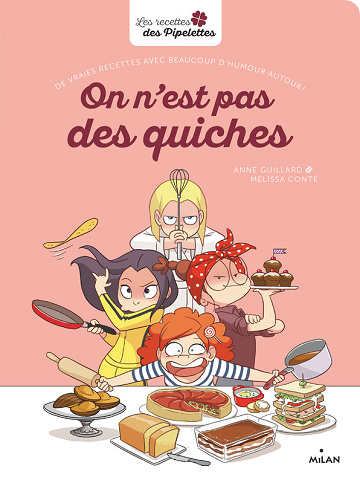 Les pipelettes - On n'est pas des quiches