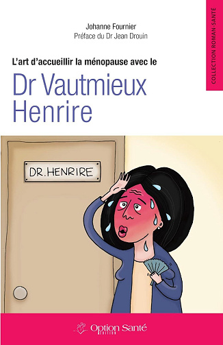 Johanne Fournier - L'art d'accueillir la ménopause avec le Dr Vautmieux Henrire