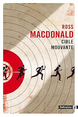 Ross MacDonald - Cible mouvante