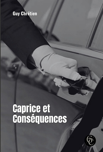 Guy Chrétien - Caprice et Conséquences (2026)