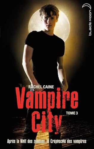 Vampire City - Tome 3: Le Crépuscule des Vampires
