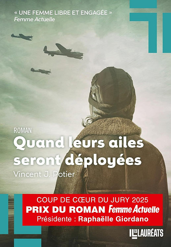 Vincent J. Potier - Quand leurs ailes seront déployées - Coup de coeur jury Femme Actuelle (2025)