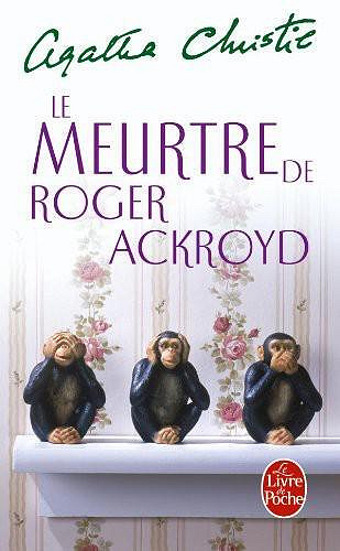 Le meurtre de Roger Ackroyd - Agatha Christie (2011)