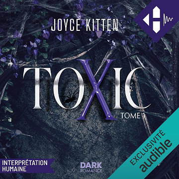 Toxic: Toxic, Tome 1 - Joyce Kitten (2026)