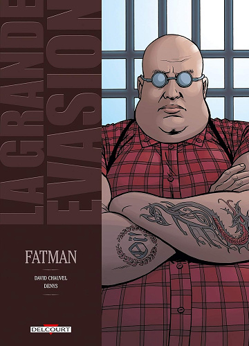 La Grande évasion - Fatman Tome 4