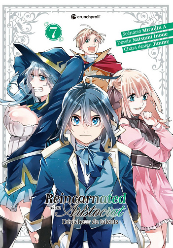Reincarnated As An Aristocrat - Dénicheur De Talents - Tome 07 (2025)