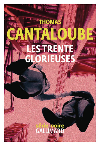 Les Trente Glorieuses -  Thomas Cantaloube (2026)