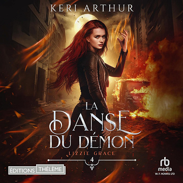 La danse du démon: Lizzie Grace, T4 - Keri Arthur (2025)