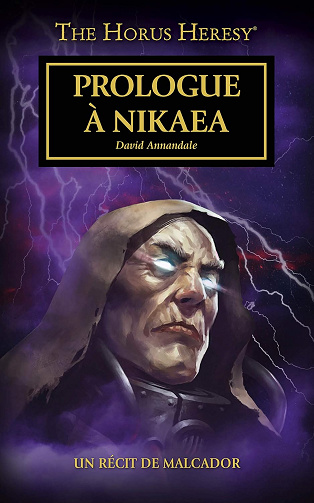 Prologue à Nikaea (The Horus Heresy) - David Annandale (2020)