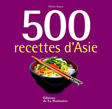 500 recettes d'Asie - Ghillie Basan (2011)