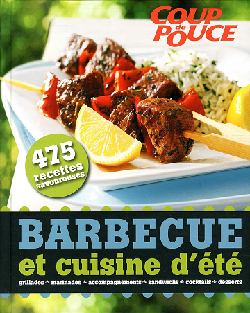 Barbecue et cuisine d'été : 475 recettes savoureuses (Coup de Pouce) - Collectif (2009)