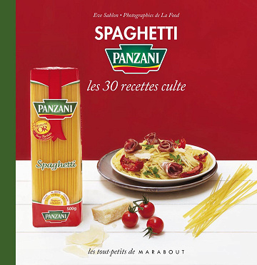 Spaghetti Panzani : Les 30 recettes culte - Eve Sablon (2013)